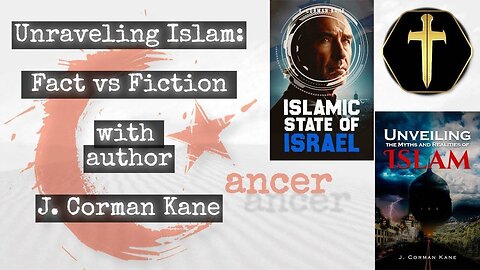 Unravelling Islam: Fact and Fiction with J Corman Kane