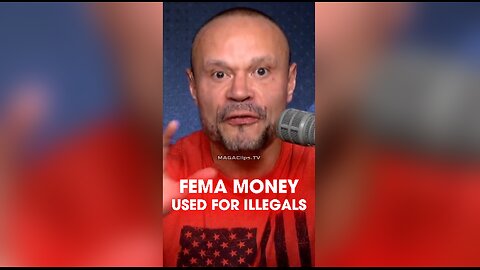 Dan Bongino: FEMA Money Used on Illegals Instead of Americans