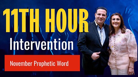 11th Hour Intervention! November Prophetic Word #prophetic #november