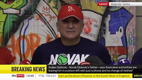 Novak Djokovic's father: "He's not in detention, he's in prison"