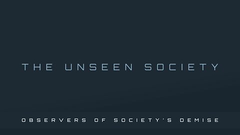 THE UNSEEN SOCIETY - Philosophy for Rebels(3.26)