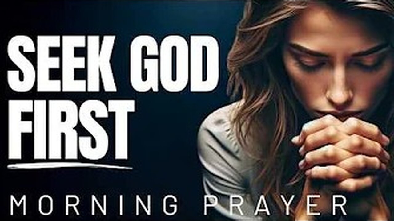 Always Pray First Before Your Next Move - A Blessed Morning Prayer