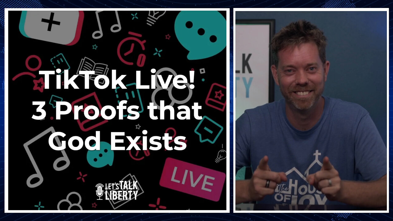 TikTok Live! 3 Proofs that God Exists