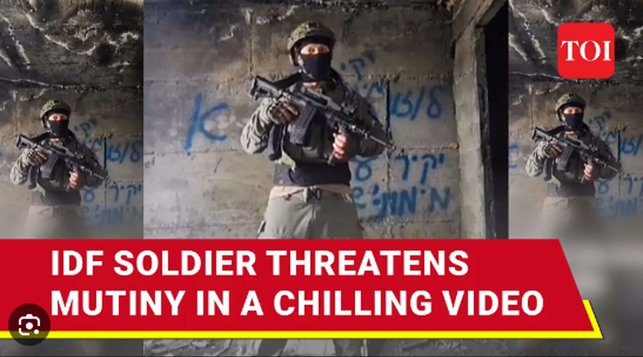 ‘Netanyahu, This Is For You’ Masked IDF Soldier Calls For Mutiny In A Threatening Video