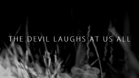 The Burial Choir - "The Devil Laughs At Us All" (Lyric Video)