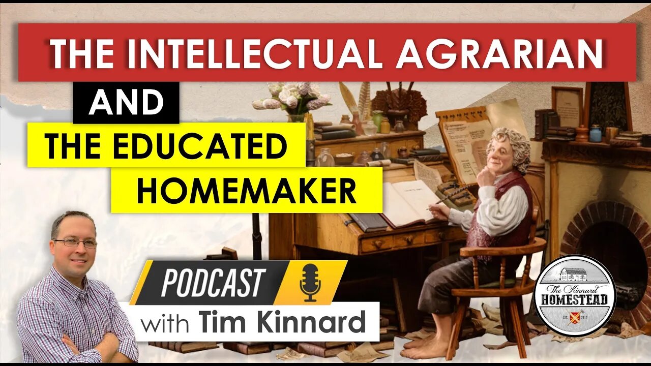 THE INTELLECTUAL AGRARIAN and the Educated Homemaker