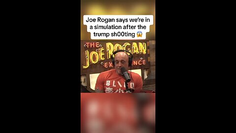 Joe Rogan Says We’re In A Simulation