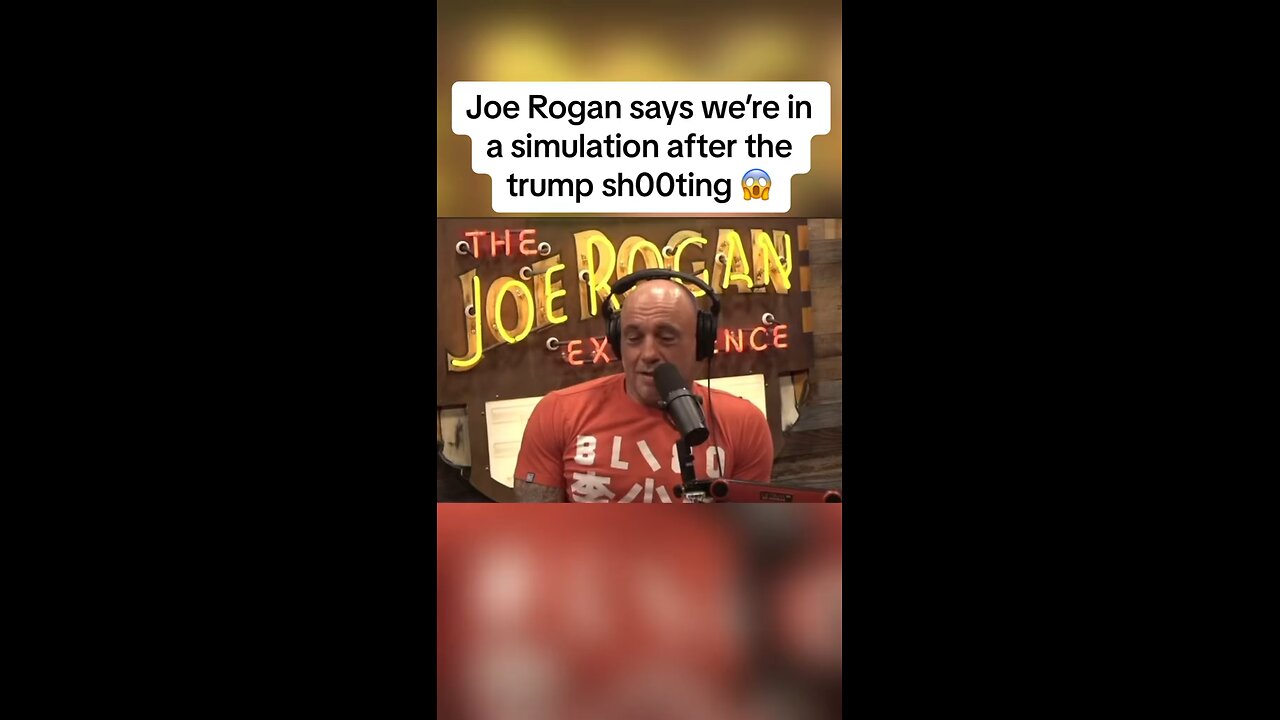 Joe Rogan Says We’re In A Simulation