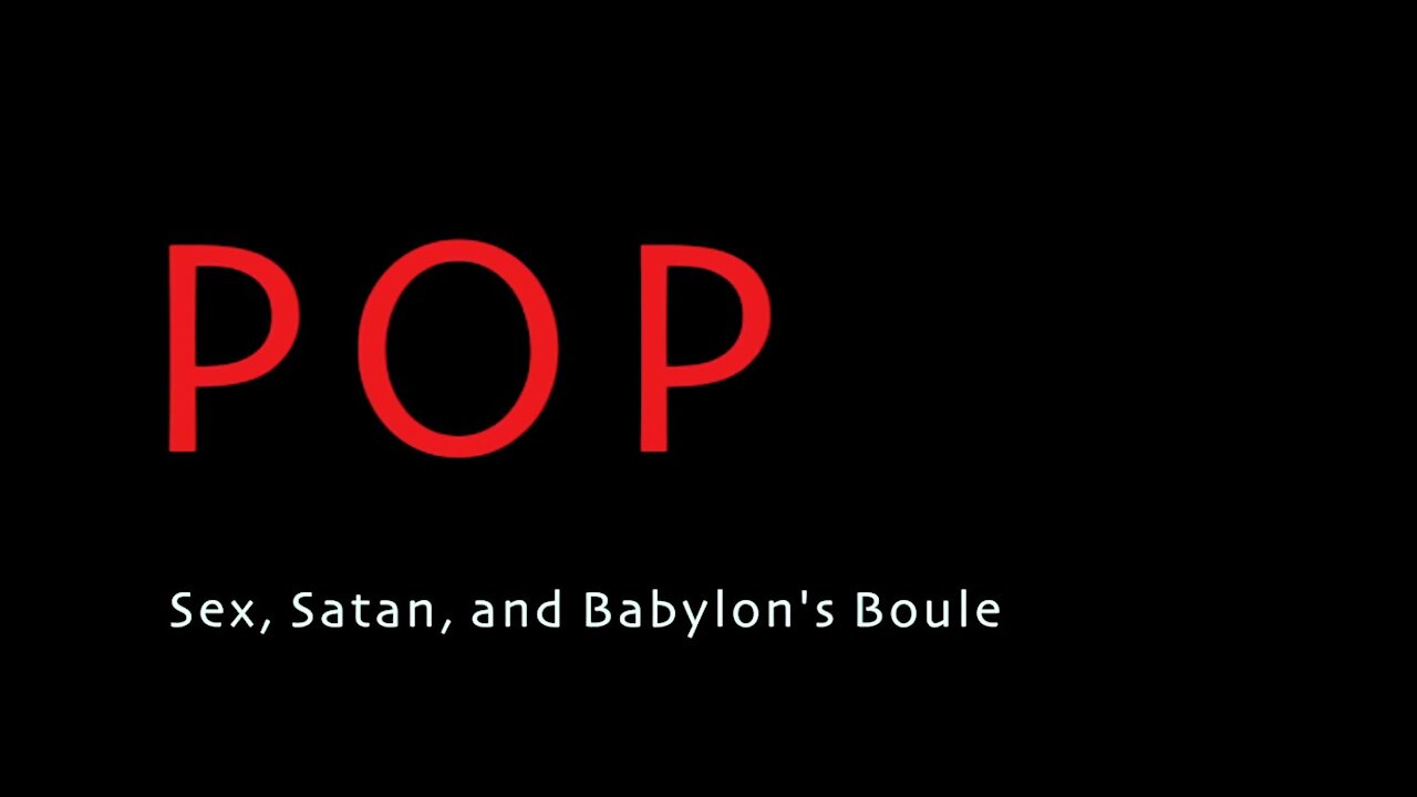 POPIl, Sex, Satan and Babylon's Boule