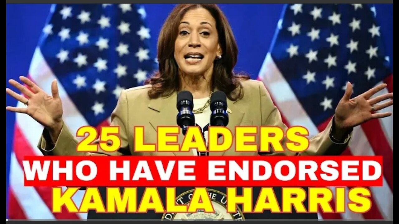 Top 25 Democrat Leaders Who Have Endorsed Kamala Harris So Far