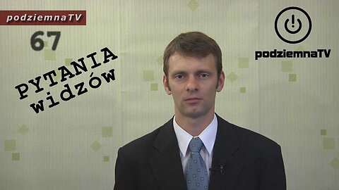 podziemna TV - PYTANIA widzów #67 (05.08.2014)