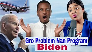 GRO Nouvèl; Sa Tris🤔 Pou Ap Gadé Problèm Program Biden Nan Bay