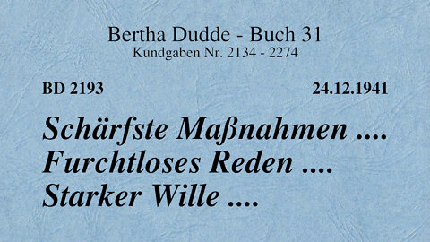 BD 2193 - SCHÄRFSTE MASSNAHMEN .... FURCHTLOSES REDEN .... STARKER WILLE ....