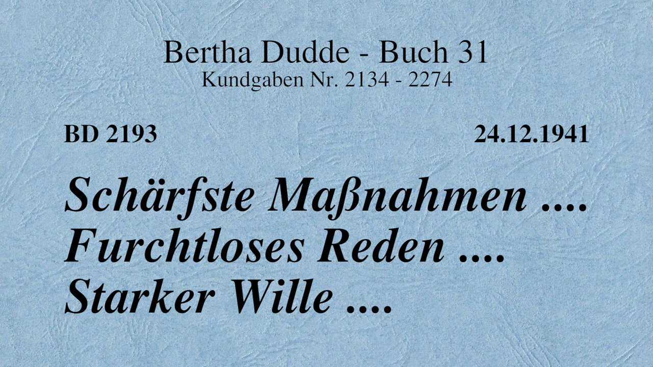 BD 2193 - SCHÄRFSTE MASSNAHMEN .... FURCHTLOSES REDEN .... STARKER WILLE ....