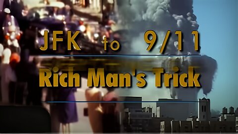 From JFK to 911 - Everything Is A Rich Man's Trick JoshWhoX