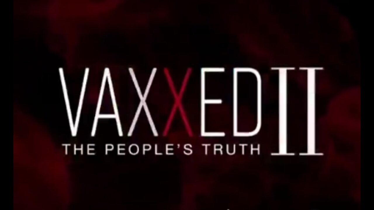 VAXXED II Documentary (2020)