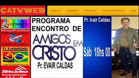 Encontro dos Amigos em Cristo By Pr Ivair Caldas e Convidados 26 08 2023