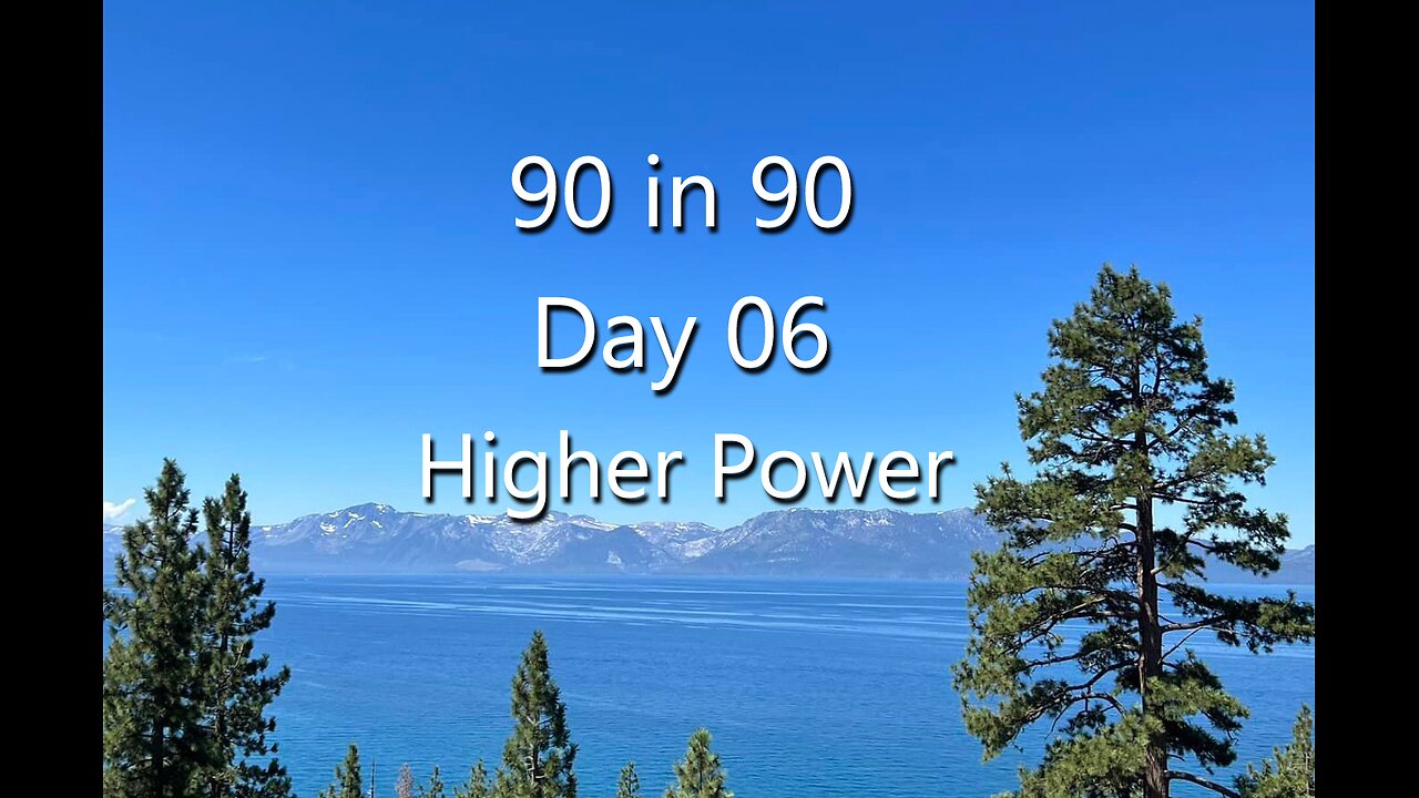 90 n 90 day 06 Higher Power