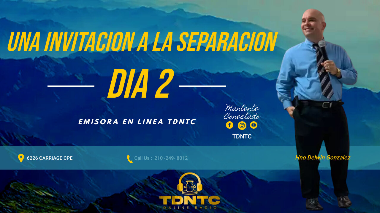 HNO DELWIN GONZALEZ / TEMA : NUEVO NACIMIENTO 2 TDNTC Livestream