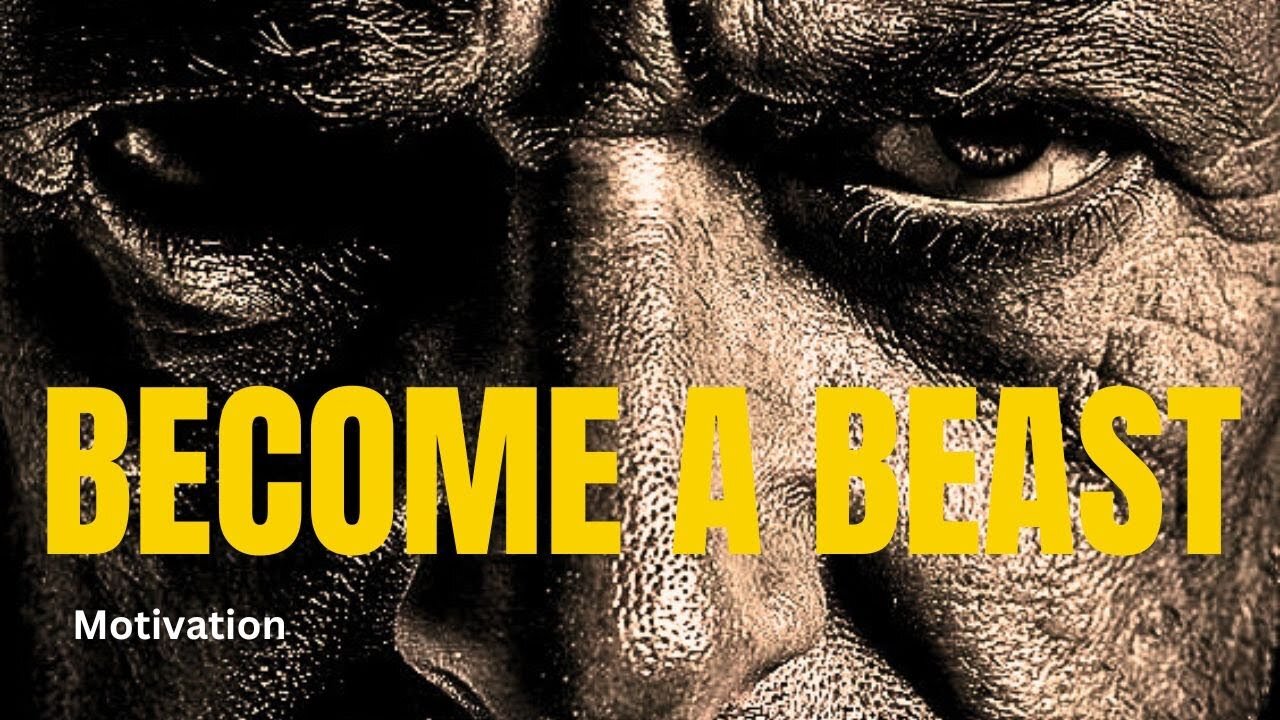 Become A Beast | Motivation