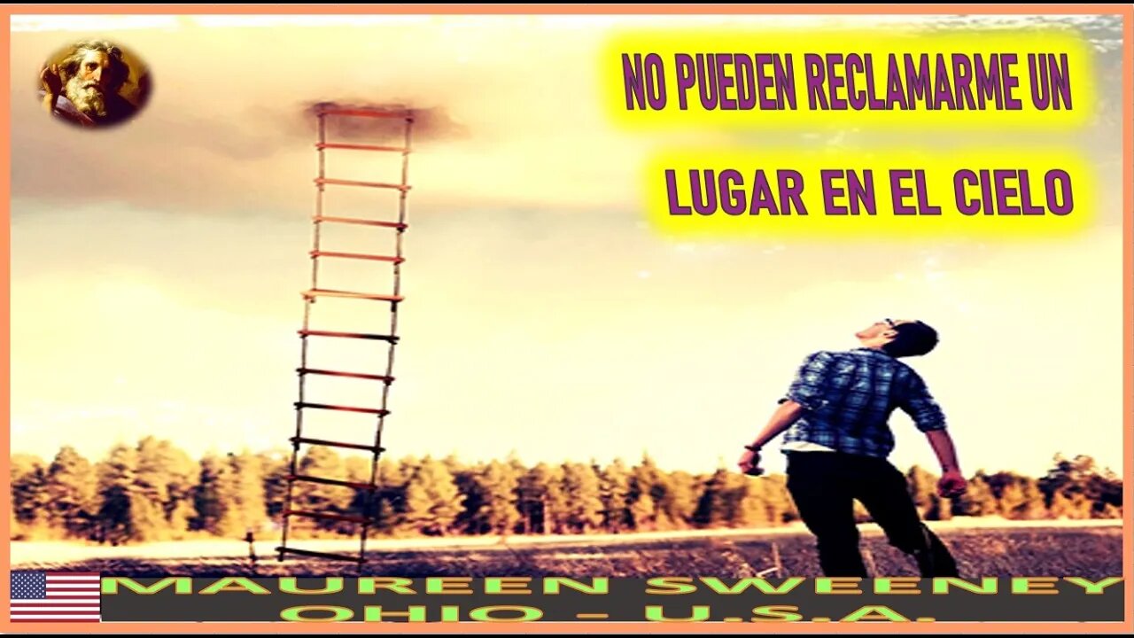 NO PUEDEN RECLAMARME UN LUGAR EN EL CIELO - MENSAJE DE DIOS PADRE A MAUREEN SWEENEY 22SEP22