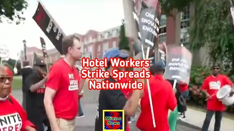 A hotel worker strike spreads nationwide during Labor Day weekend