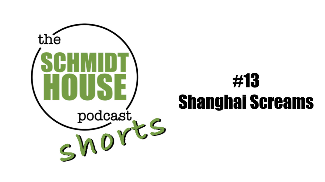 Shorts #13 Shanghai Screams