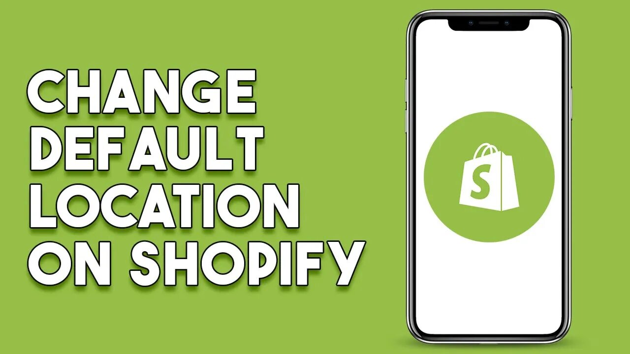 How To Change Default Location On Shopify