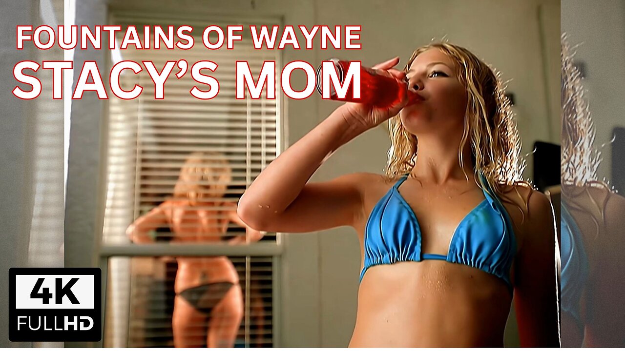 🎶 Fountains Of Wayne Stacy's Mom Official Music Video Enhanced 4K HD 🎥 #FountainsOfWayne #StacysMom