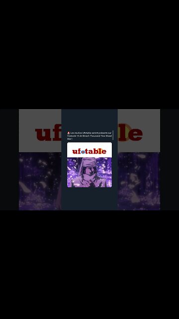 Les studios Ufotable seront présents sur l'épisode 19 de Bleach Thousand-Year Blood War !