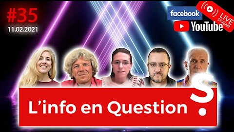 L'info en QuestionS #35 – 11.02.21 (censurée)