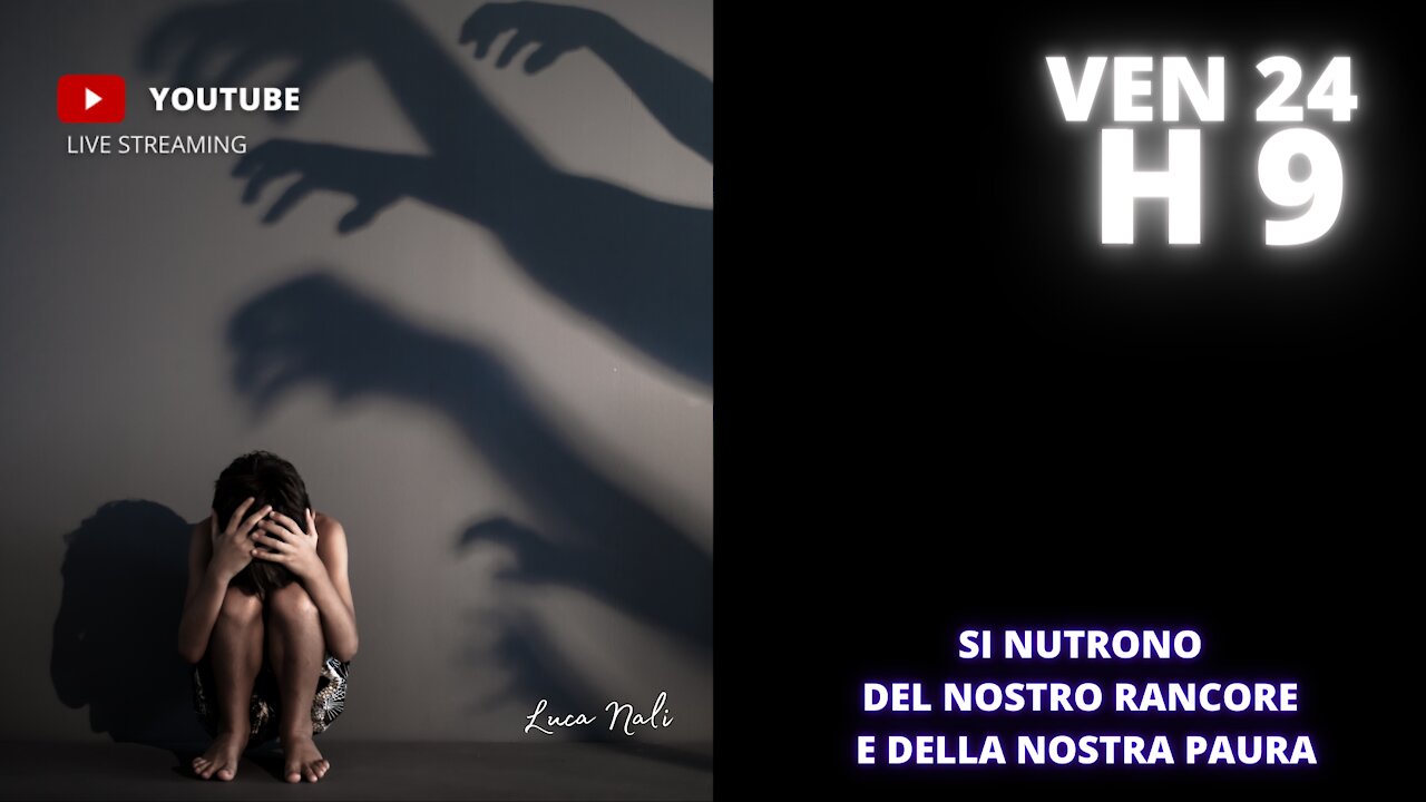 SI NUTRONO DEL NOSTRO RANCORE E DELLA NOSTRA PAURA - LUCA NALI