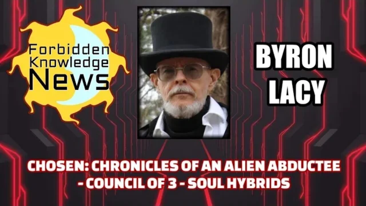 Chosen: Chronicles on an Alien Abductee - Council of 3 - Soul Hybrids | Byron Lacy