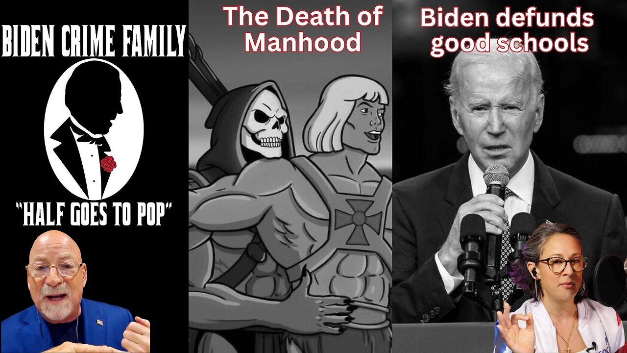 Biden Crime Family, Death of Manhood, and Defunding Good Schools! - Of The People - Part 1