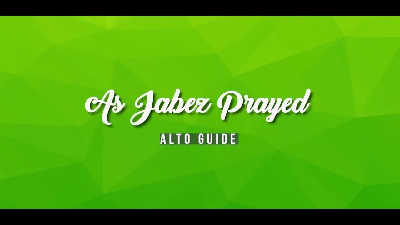 As Jabez Prayed (SATB Guide | Alto)