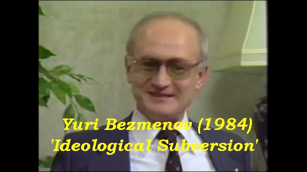 Yuri Bezmenov 1984 KGB Defector: 'Ideological Subversion' [1984]