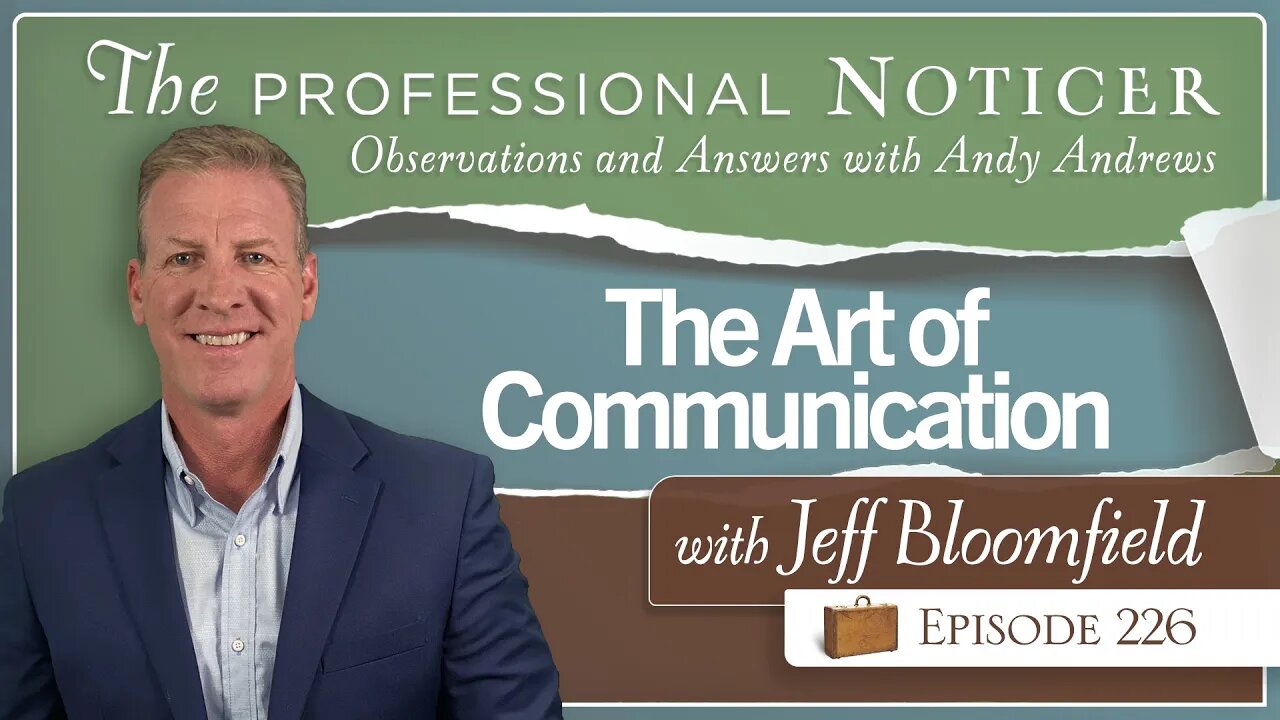 The Art of Communication with Jeff Bloomfield