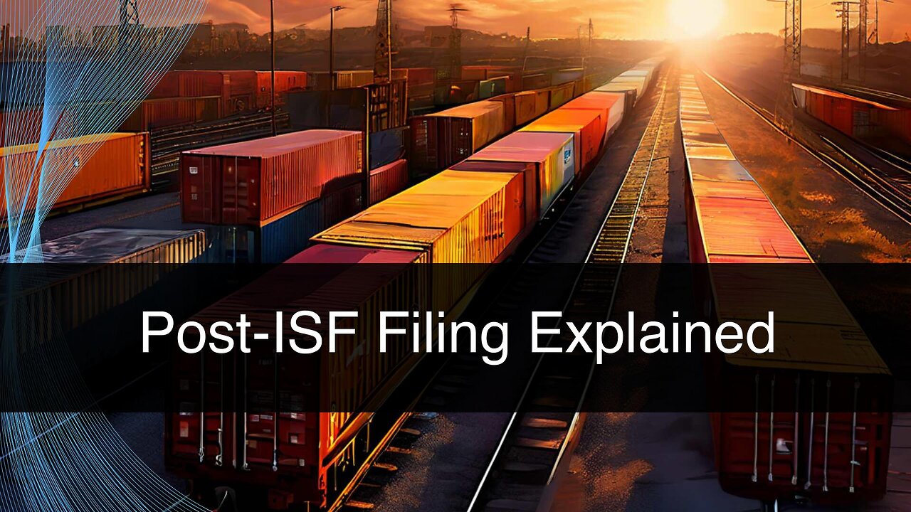 Mastering the Post-ISF Filing Journey: A Guide to Smooth Customs Clearance