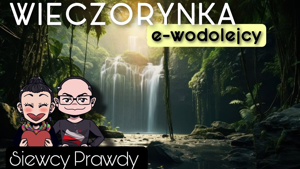 Wieczorynka - E-wodolejcy