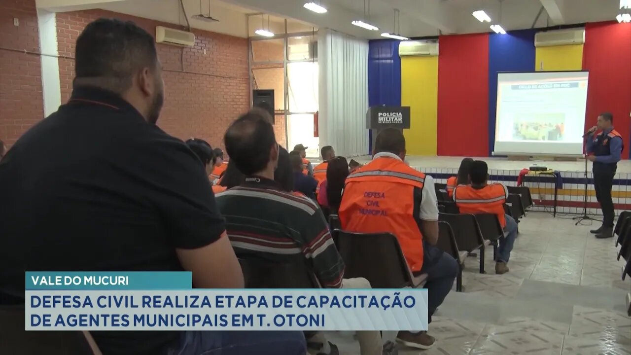 Vale do Mucuri: Defesa Civil realiza etapa de capacitação de agentes municipais em T. Otoni.