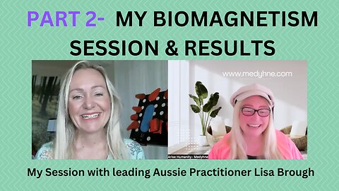 MY BIOMAGNETISM SESSION & RESULTS - PART 2 with LISA BROUGH