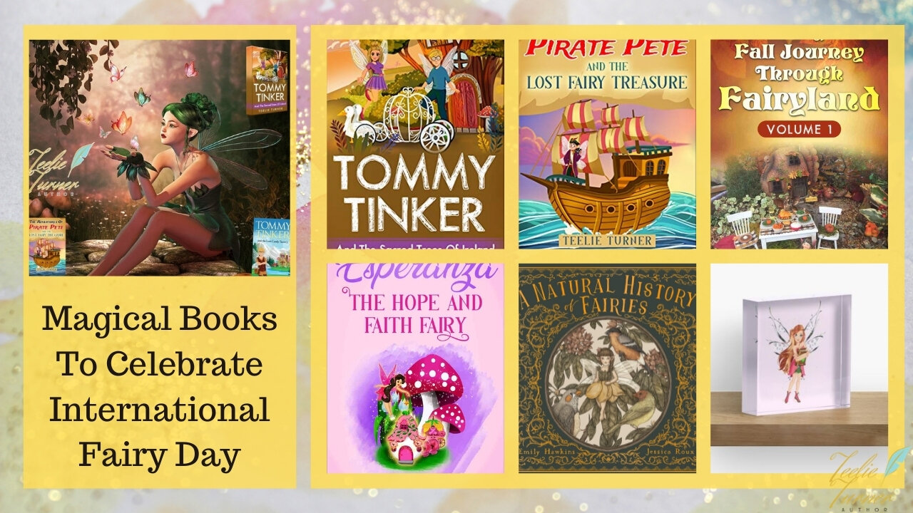 Teelie Turner Author | Magical Books To Celebrate International Fairy Day | Teelie Turner