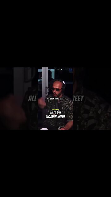 Andrew Tate Speaks About Women Value