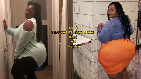 Most Endowed US Based Model Kerri VS Keisha