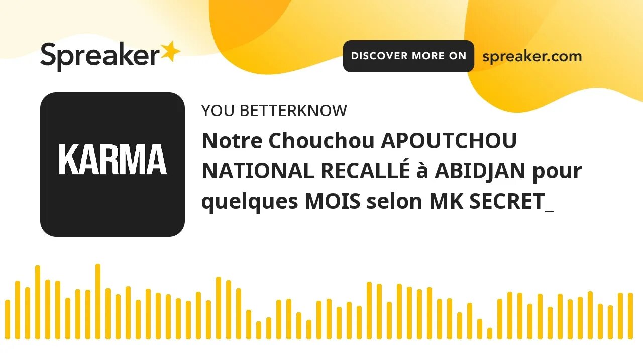 Notre Chouchou APOUTCHOU NATIONAL RECALLÉ à ABIDJAN pour quelques MOIS selon MK SECRET_