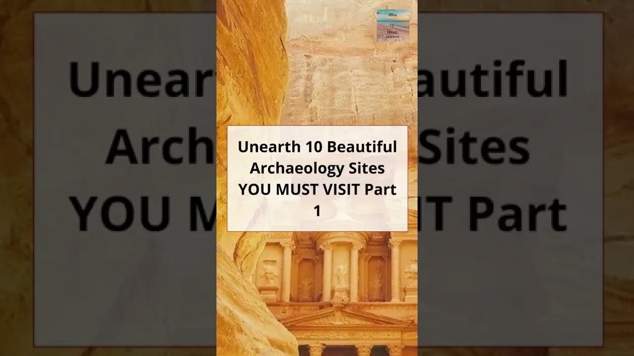 Unearth 10 Beautiful Archaeology Sites YOU MUST VISIT Part 1 #shorts