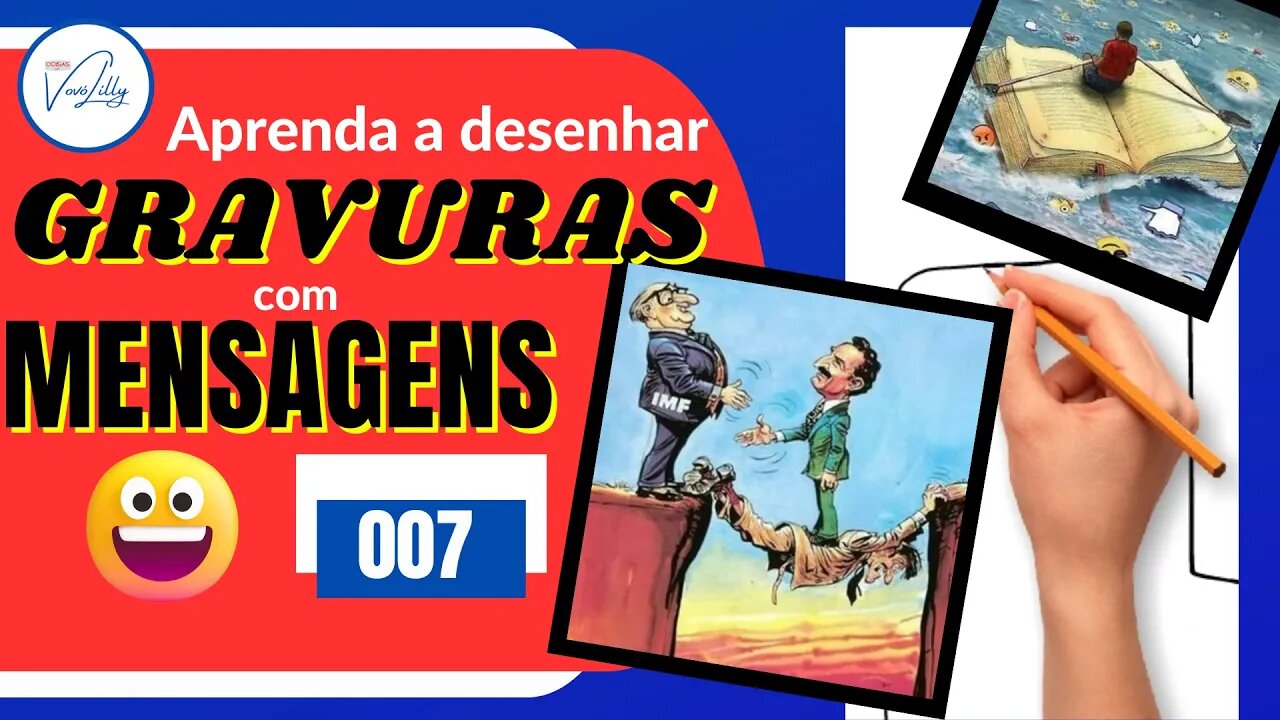007 - COMO DESENHAR GRAVURAS COM MENSAGEM. ATIVE SUA MEMÓRIA INTERPRETANDO O SIGNIFICADO DA GRAVURA