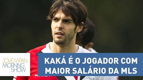 Pela 3º vez consecutiva, Kaká é o jogador com maior salário da MLS | Mornign Show
