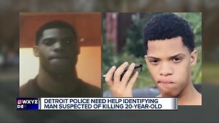 Detroit police need help identifying man suspected of killing 20-year-old