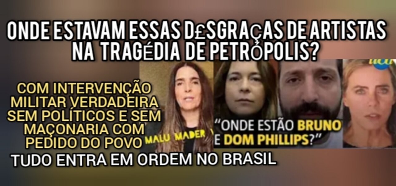 Malú Mader Cláudia Abreu Gregório Duvivier Bruna Lombardi ESCUTA VERDADE/E CASO BRUNO e DOM PHILLIPS